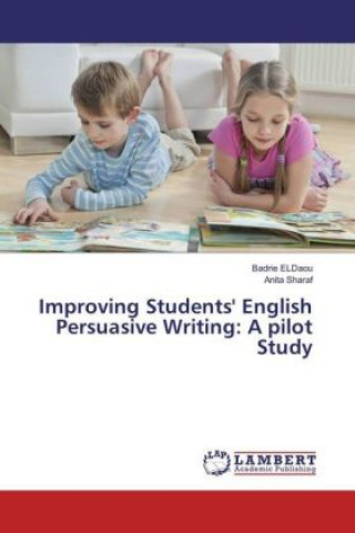Improving Students' English Persuasive Writing: A pilot Study