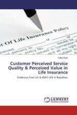 Customer Perceived Service Quality & Perceived Value in Life Insurance