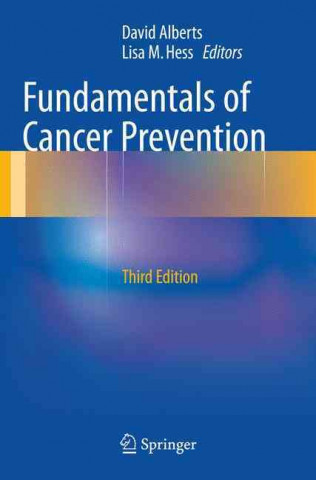 Fundamentals of Cancer Prevention