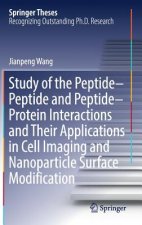 Study of the Peptide-Peptide and Peptide-Protein Interactions and Their Applications in Cell Imaging and Nanoparticle Surface Modification