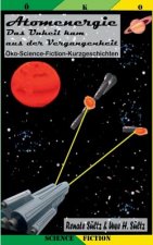 Atomenergie - Das Unheil kam aus der Vergangenheit