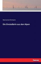 Einsiedlerin aus den Alpen
