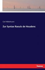 Zur Syntax Raouls de Houdenc