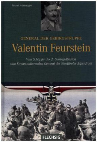 General der Gebirgstruppe Valentin Feurstein