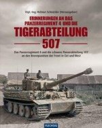 Erinnerungen an das Panzerregiment 4 und die Tigerabteilung 507