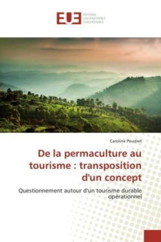 De la permaculture au tourisme : transposition d'un concept