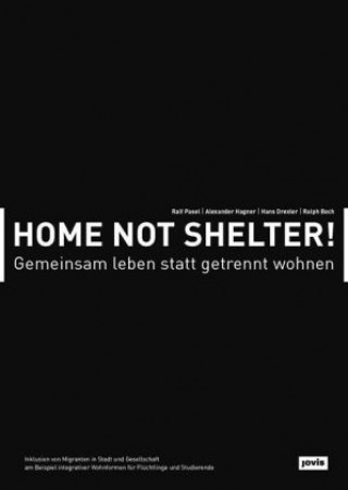 Home not Shelter!