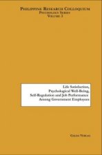Life Satisfaction, Psychological Well-Being, Self-Regulation and Job Performance Among Government Employees