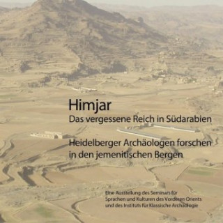 Himjar - das vergessene Reich in Südarabien