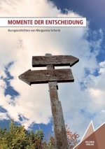 Momente der Entscheidung