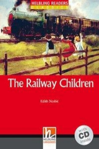 The Railway Children, mit 1 Audio-CD. Level 1 (A1)