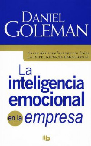 La Inteligencia Emocional En La Empresa / Working with Emotional Intelligence