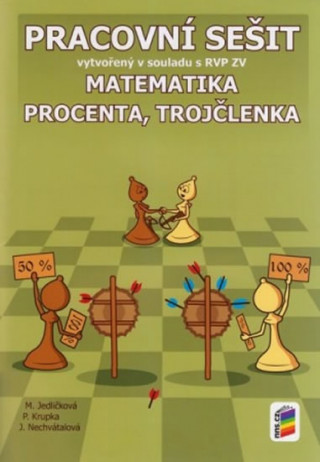 Matematika - Procenta, trojčlenka - Pracovní sešit