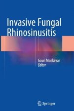 Invasive Fungal Rhinosinusitis