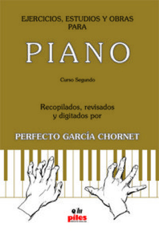 Ejercicios, estudios y obras para piano : curso segundo