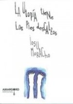 LA UTOPÍA TIENE LOS PIES DESCALZOS