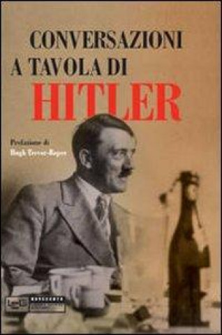 Conversazioni a tavola di Hitler