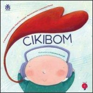 Cikibom. Con CD Audio