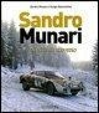 Sandro Munari. Una vita di traverso