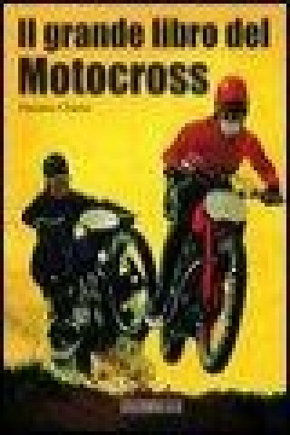 Il grande libro del motocross