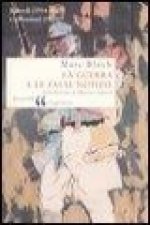 La guerra e le false notizie. Ricordi (1914-1915) e riflessioni (1921)