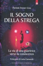 Il sogno della strega. La via di una guaritrice verso la conoscenza