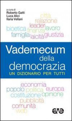 Vademecum della democrazia. Un dizionario per tutti