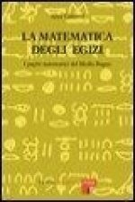 La matematica degli egizi. I papiri matematici del Medio Regno