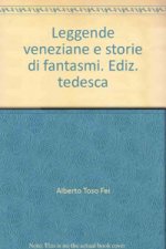 Leggende veneziane e storie di fantasmi. Ediz. tedesca