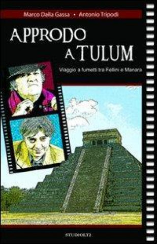Approdo a Tulum. Le Neverland a fumetti di Fellini e Manara