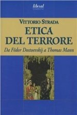 L'etica del terrore. Da Fëdor Dostoevskij a Thomas Mann