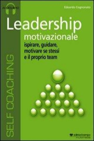 Leadership motivazionale. CD Audio