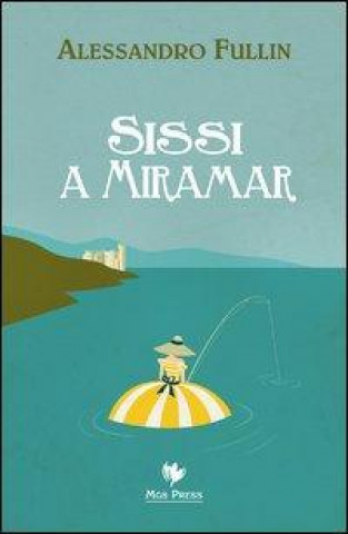 Sissi a Miramar