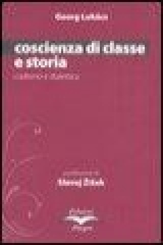 Coscienza di classe e storia. Codismo e dialettica