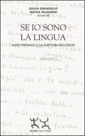 Se io sono la lingua. Aldo Piromalli e la scrittura dell'esilio