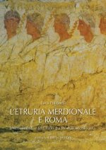 L'Etruria Meridionale E Roma: Insediamenti E Territorio Tra IV E III Secolo A.C.