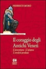 Il coraggio degli antichi veneti
