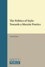 The Politics of Style: Towards a Marxist Poetics