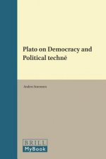 Plato on Democracy and Political Technē