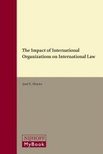 The Impact of International Organizations on International Law