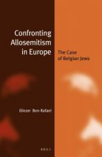 Confronting Allosemitism in Europe (Paperback): The Case of Belgian Jews