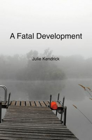 Fatal Development