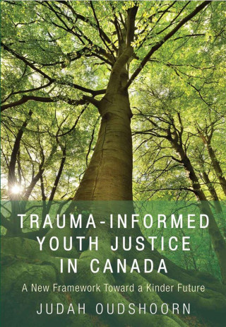 Trauma-Informed Youth Justice in Canada