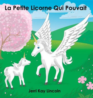 Petite Licorne Qui Pouvait