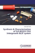 Synthesis & Characterization of SrO-Bi2O3-TiO2 Intergrowth BLSF system