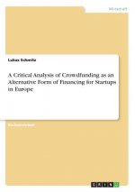 Critical Analysis of Crowdfunding as an Alternative Form of Financing for Startups in Europe
