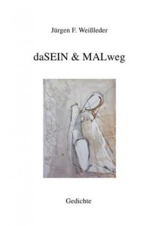daSEIN & MALweg
