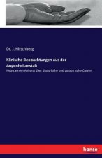 Klinische Beobachtungen aus der Augenheilanstalt