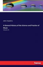 General History of the Science and Practice of Music