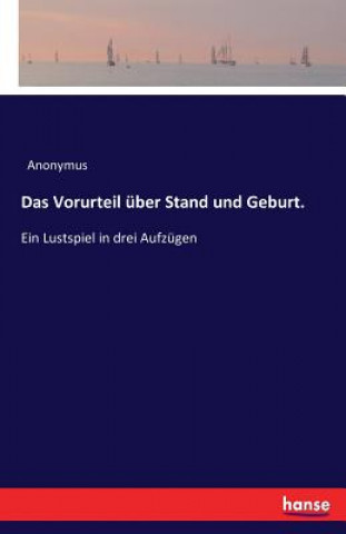 Vorurteil uber Stand und Geburt